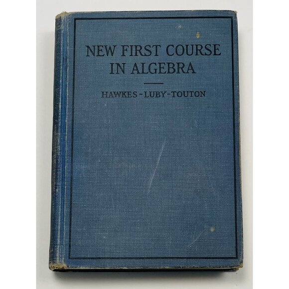 New First Course In Algebra by Hawkes-Luby-Touton 1925 Texas Textbook Hardcover - Picture 1 of 13